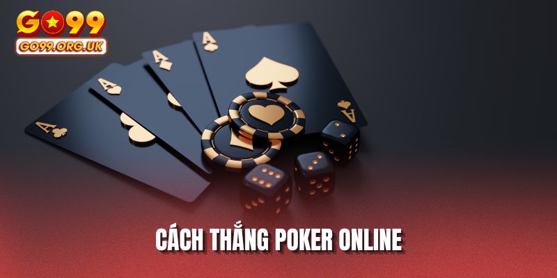 Cách thắng Poker online